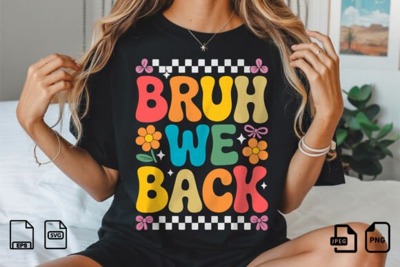 Bruh We Back Retro School T-shirt: Elevating Your Back-to-School Style and Merchandise