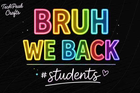 Bruh We Back Students Neon PNG
