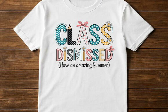 Class Dismissed PNG, Funny Teacher Quote: Elevating Classroom Culture and Creative Commerce