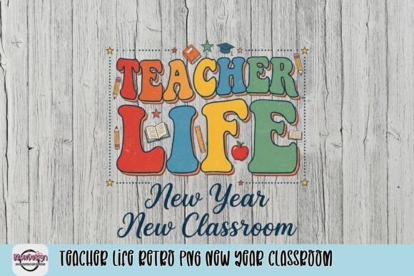 Elevate Your Educational Brand with the Teacher Life Retro PNG New Year Classroom