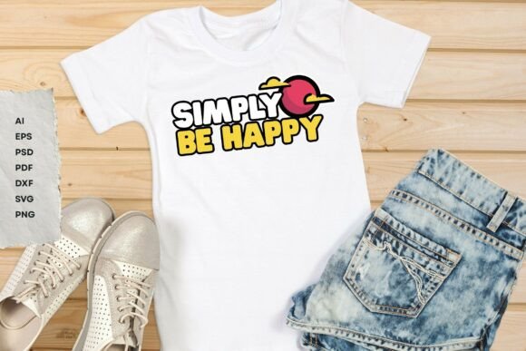 Maximizing Creativity with the Simply Be Happy SVG Design: A Comprehensive Guide for Digital Crafters