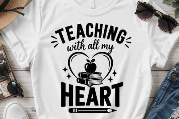 Teaching with All My Heart Shirt PNG
