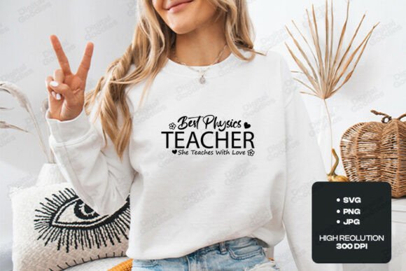 The Ultimate Guide to Using Best Physics Teacher SVG PNG for Custom Educator Gifts